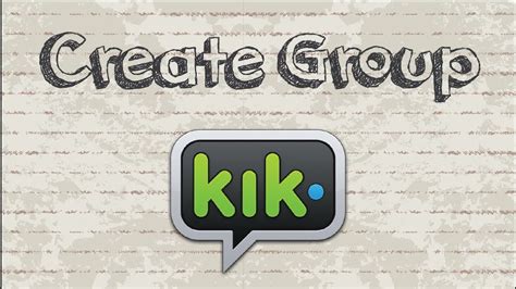 kik ryhmät|Create a Group – Kik